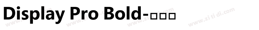 Display Pro Bold字体转换